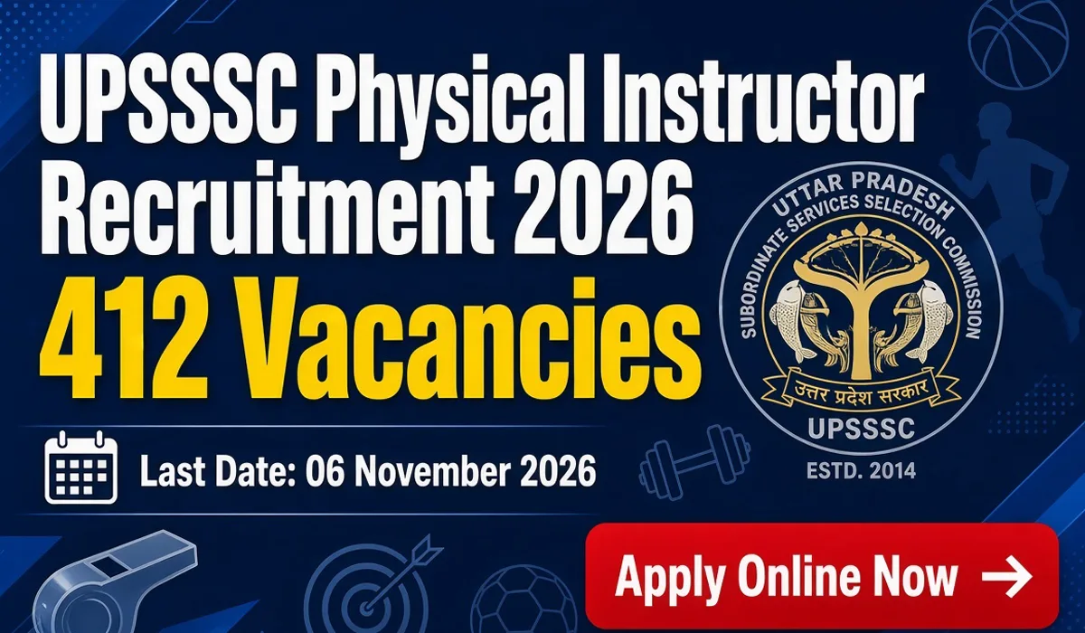 UPSSSC Physical Instructor Recruitment 2026 - Apply Online